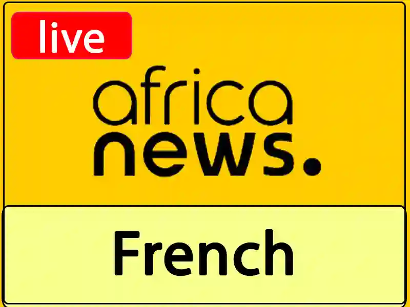 Regarder Africa News French en direct