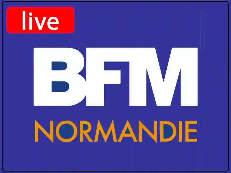 Regarder Bfm  Normandie en direct