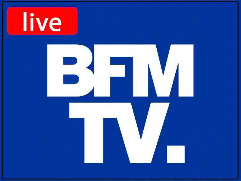 Regarder Bfm  Tv en direct