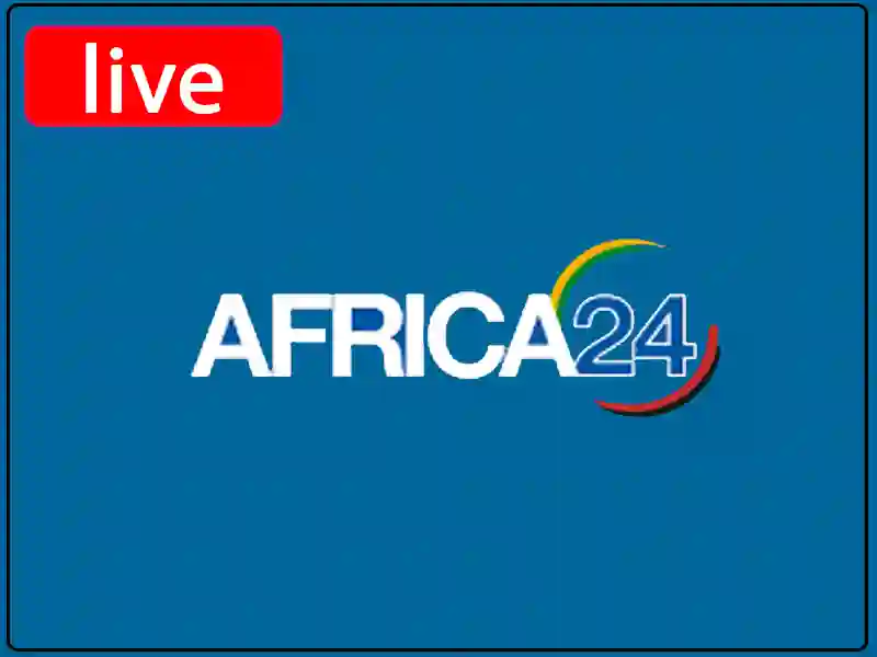 Regarder Africa24 en direct