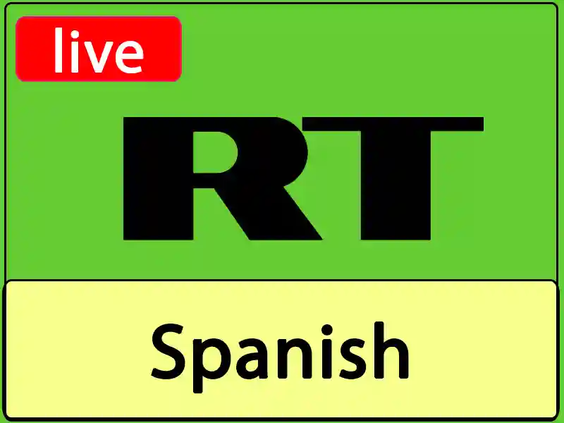 Watch Russia Today Spanish Channel Live Stream